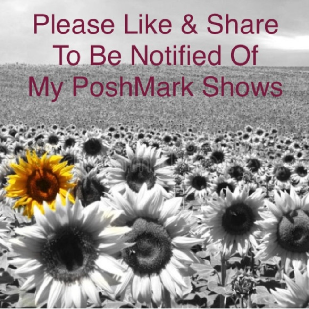 Please Like & Share this listing to be notified of my PoshMark Shows